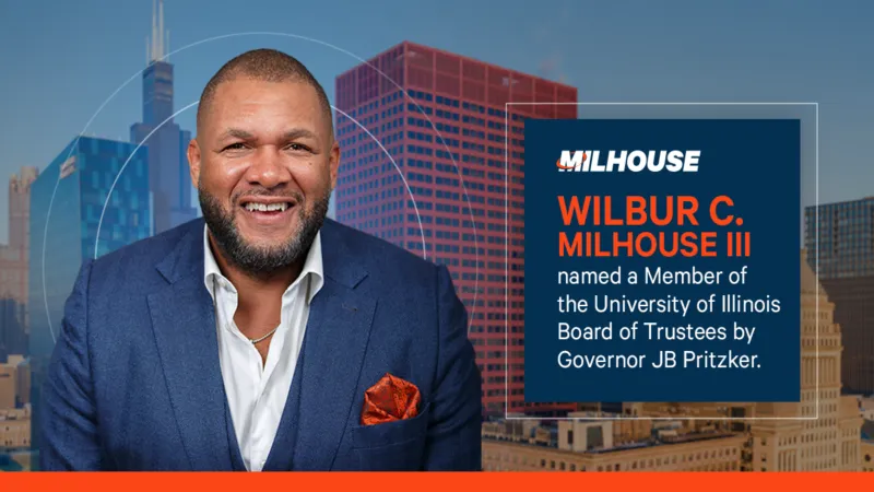 Wilbur C. Milhouse III Named a Member of the University of Illinois Board of Trustees by Governor of Illinois 