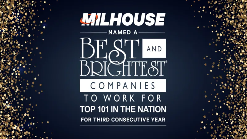 Milhouse Named ‘Top 101 Best &amp; Brightest Companies to Work For® in the Nation’ for Third Consecutive Year 