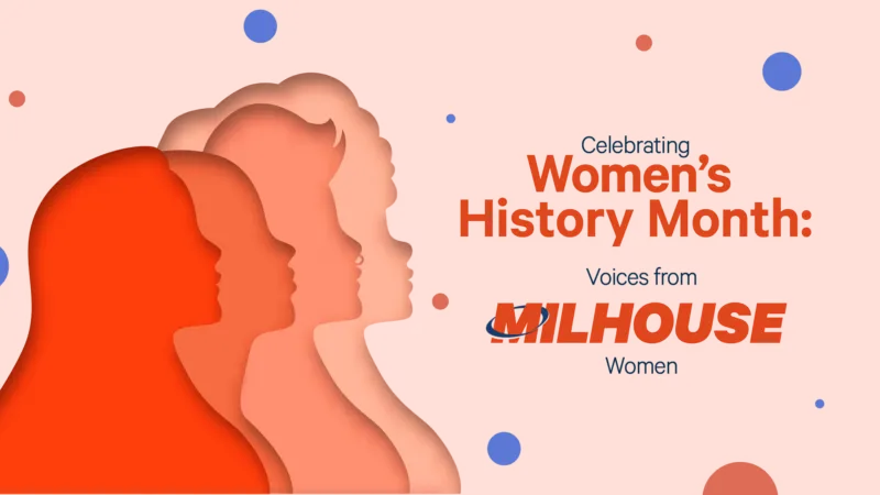 Celebrating Women’s History Month: Voices from Milhouse Women  