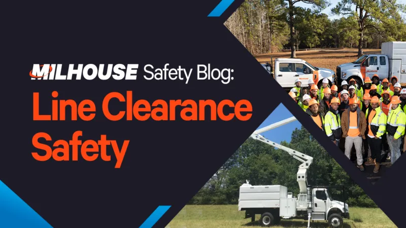 Milhouse Safety Blog: Line Clearance Safety