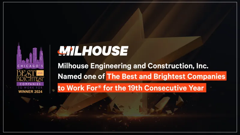 Milhouse Engineering and Construction, Inc. Named one of The Best and Brightest Companies to Work For® for the 19th Consecutive Year 