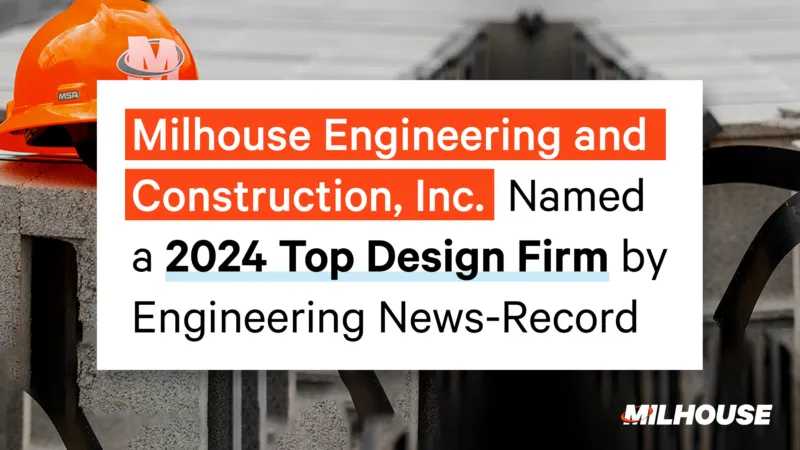 Milhouse Engineering and Construction, Inc. Named a 2024 Top Design Firm by Engineering News-Record