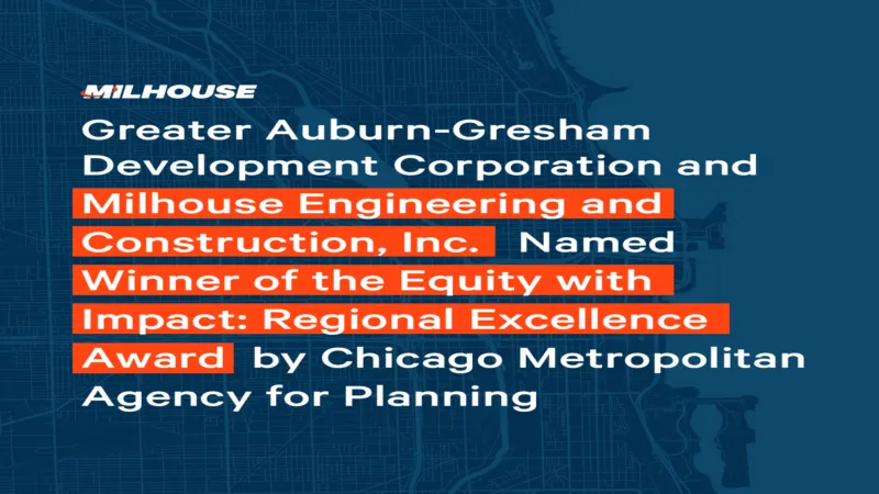 Milhouse Engineering and Construction, Inc. Named Winner of the Equity with Impact Award by CMAP
